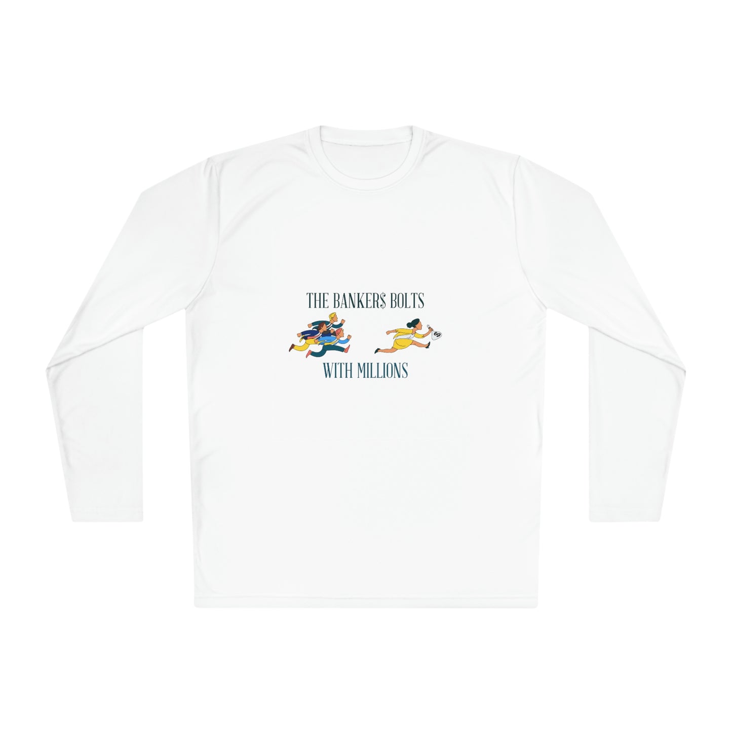 Banker Bolts With Millions Long Sleeve Tee - Unisex